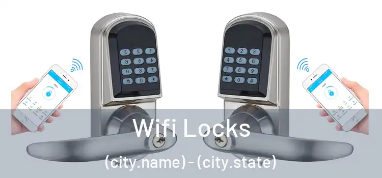  Wifi Locks (city.name) - (city.state)